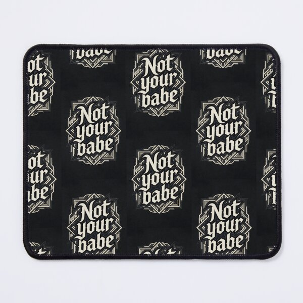 Item preview, Not Your Babe Bold Geometric Typography designed and sold by HappyOops.