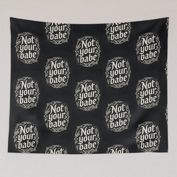 Item preview, Not Your Babe Bold Geometric Typography designed and sold by HappyOops.