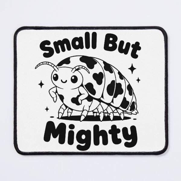 Item preview, Small But Mighty Isopod designed and sold by VINTOR-.