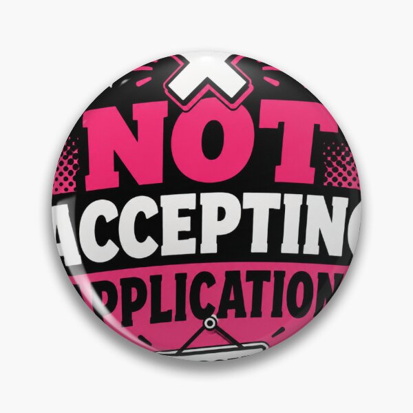 Item preview, Not Accepting Applications Sticker designed and sold by RedRubyBubble.