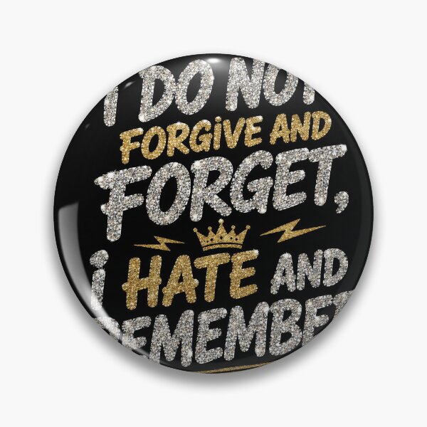 Item preview, I Do Not Forgive and Forget, I Hate and Remember – Sparkling Rhinestone Typography with Bold Sarcastic Attitude and Glam Aesthetic designed and sold by Huddy-clothes.