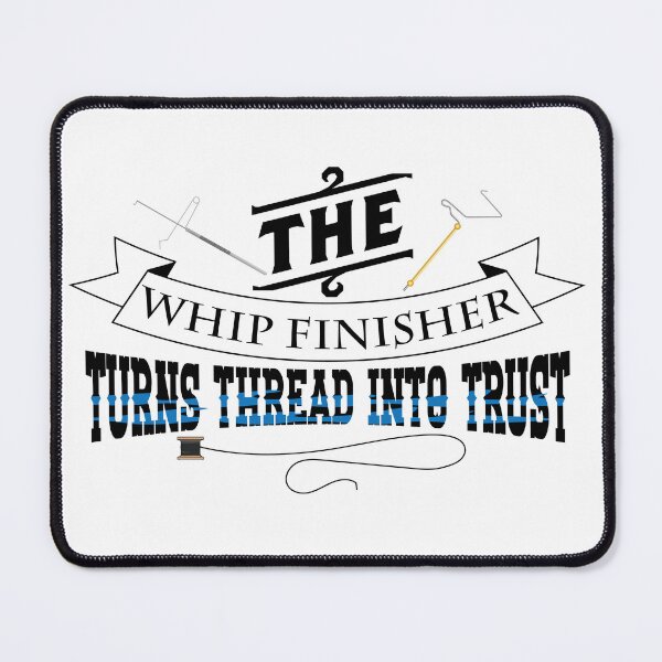 Item preview, Fly tyers text illustration "The Whip Finisher Turns Thread Into Trust". designed and sold by Art-Horizon.