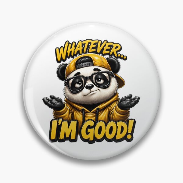 Item preview, Cool Panda "Whatever I'm Good" Sticker Graphic designed and sold by M.Store.