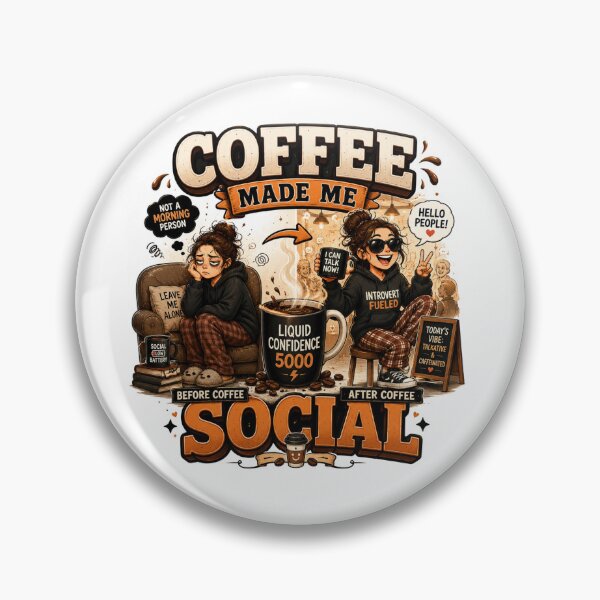 Item preview, Coffee Made Me Social Funny Coffee Quote designed and sold by pradeepvisuals.