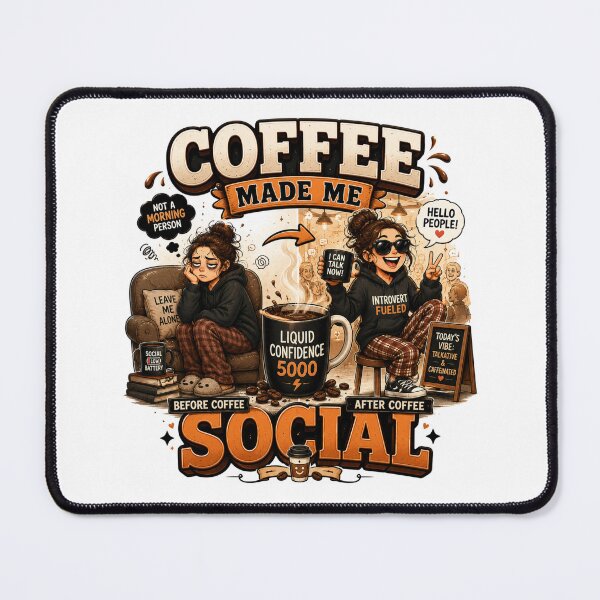 Item preview, Coffee Made Me Social Funny Coffee Quote designed and sold by pradeepvisuals.
