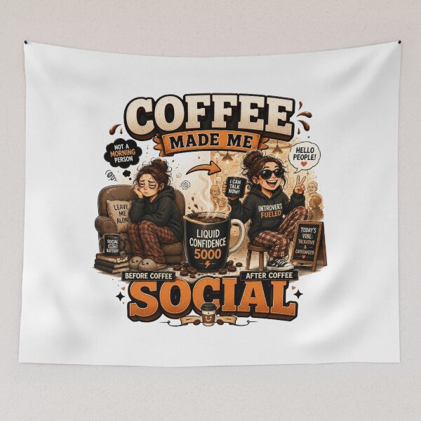 Item preview, Coffee Made Me Social Funny Coffee Quote designed and sold by pradeepvisuals.