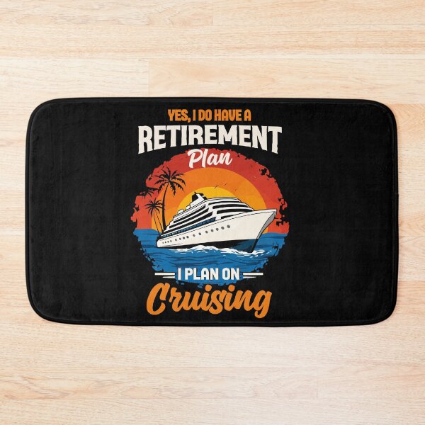 Item preview, Yes I Do Have A Retirement Plan I Plan On Cruising - Funny Cruise Ship Art designed and sold by BendyBeasts.