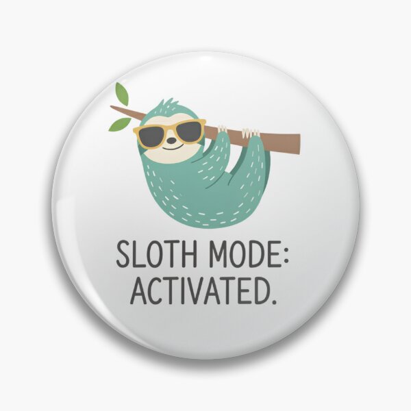 Item preview, Sloth Mode Activated – Cute Lazy Sloth with Sunglasses Funny Design designed and sold by PT PROJECT.