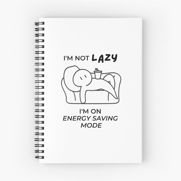 Item preview, I'm Not Lazy Just On Energy Saving Mode Funny Shirt designed and sold by Lizscorpio.