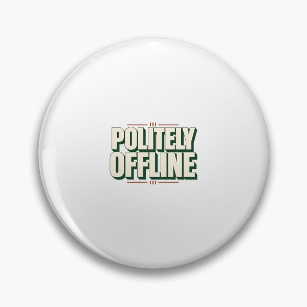 Item preview, Politely Offline Introvert Quote designed and sold by aihrgdesign.