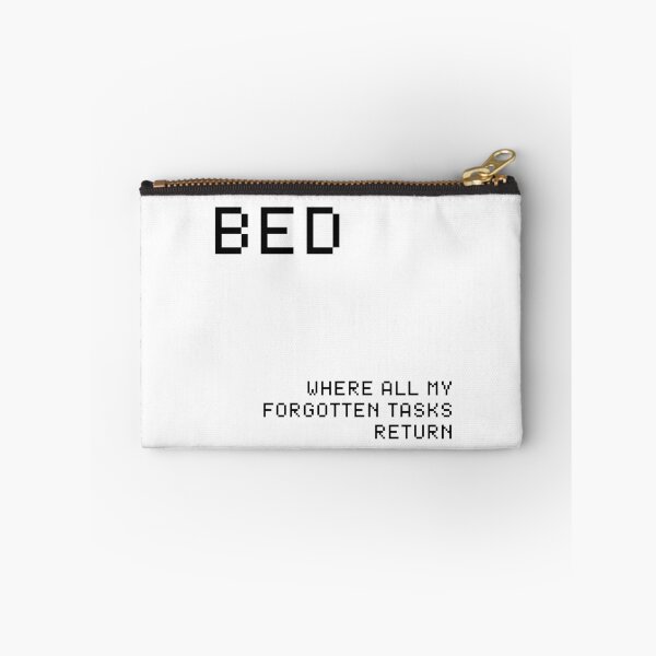 Item preview, Bed, Where All My Forgotten Tasks Return Funny Shirt designed and sold by Lizscorpio.