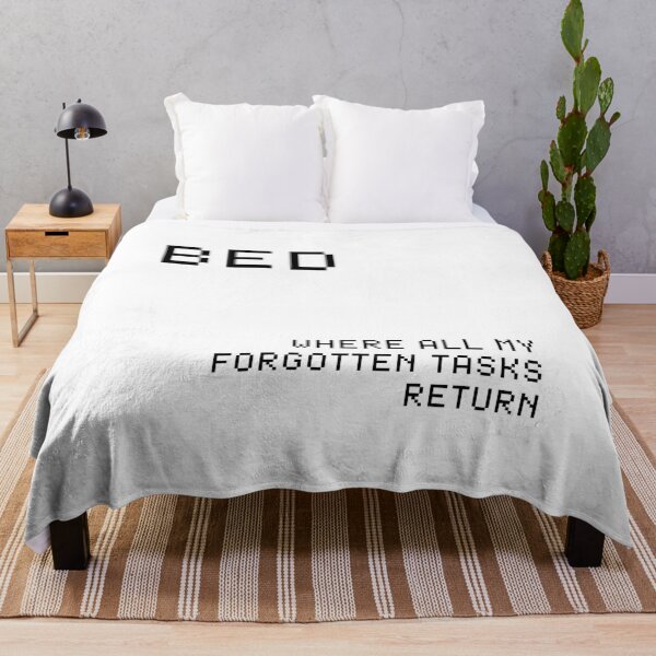 Item preview, Bed, Where All My Forgotten Tasks Return Funny Shirt designed and sold by Lizscorpio.