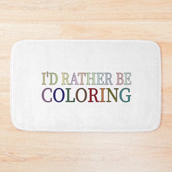 Item preview, I'd Rather Be Coloring Coloring Book Lover Coloring Hobby  designed and sold by aminasam.