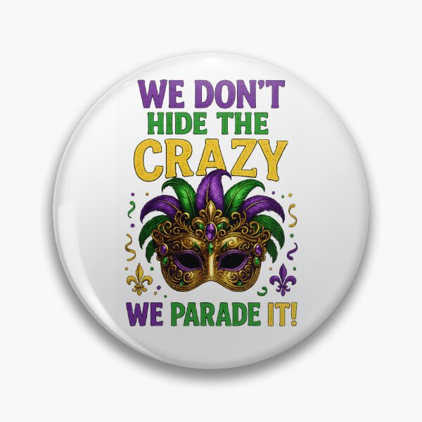 Item preview, We Don't Hide the Crazy, We Parade It! designed and sold by WHConwayDesigns.