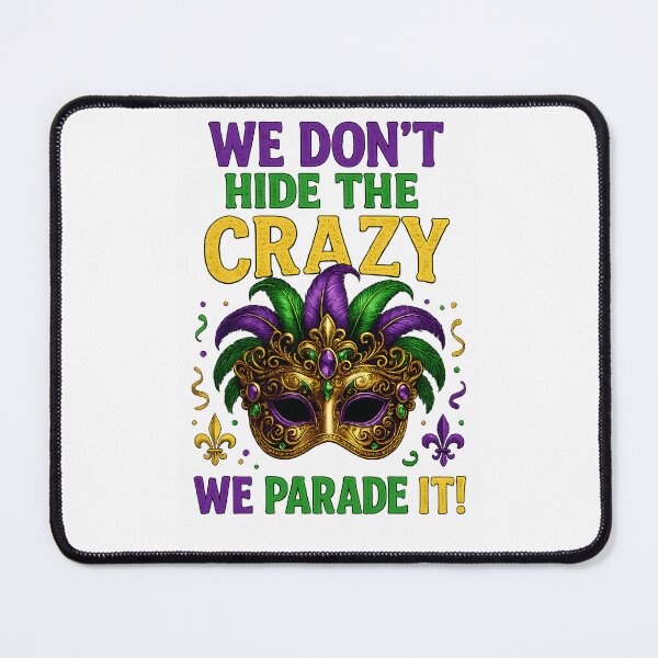 Item preview, We Don't Hide the Crazy, We Parade It! designed and sold by WHConwayDesigns.