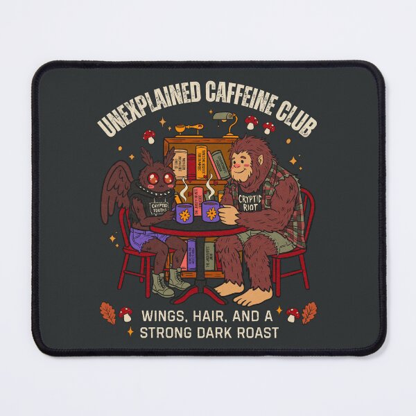 Item preview, Unexplained caffeine club; Wings, hair, and a strong dark roast designed and sold by Mimo & Co..