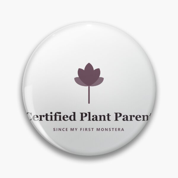 Item preview, Certified Plant Parent - Since My First Monstera designed and sold by PlantParentDesign.