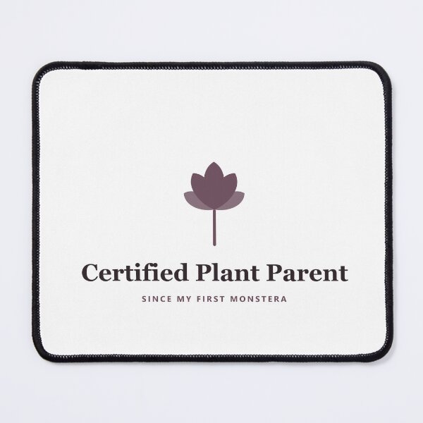 Item preview, Certified Plant Parent - Since My First Monstera designed and sold by PlantParentDesign.