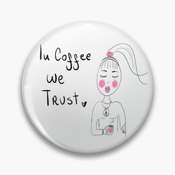 Item preview, in coffee we trast designed and sold by Kasia1987t.