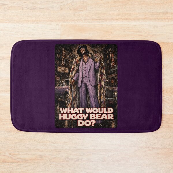 Item preview, What would Huggy Bear do? designed and sold by TeeCodes.