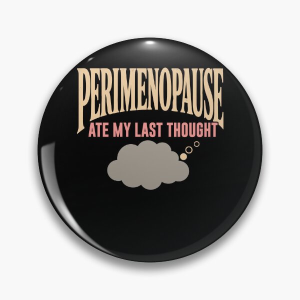 Item preview, Perimenopause Brain Fog Menopause Midlife Gift designed and sold by AndreasMei.