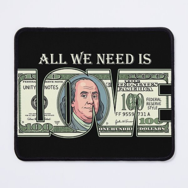 Item preview, All We Need Is Love (Money).  designed and sold by MTN-Wear.