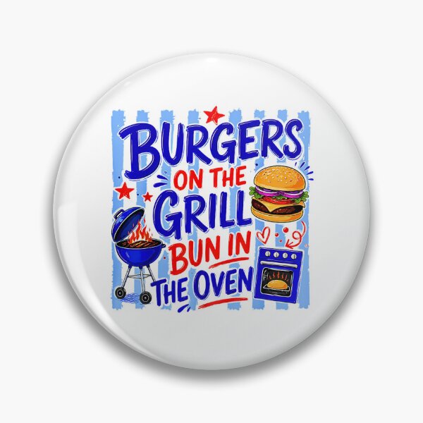 Item preview, Striped Burgers On The Grill Bun in The Oven Pregnant Humor designed and sold by Rahamkshop.