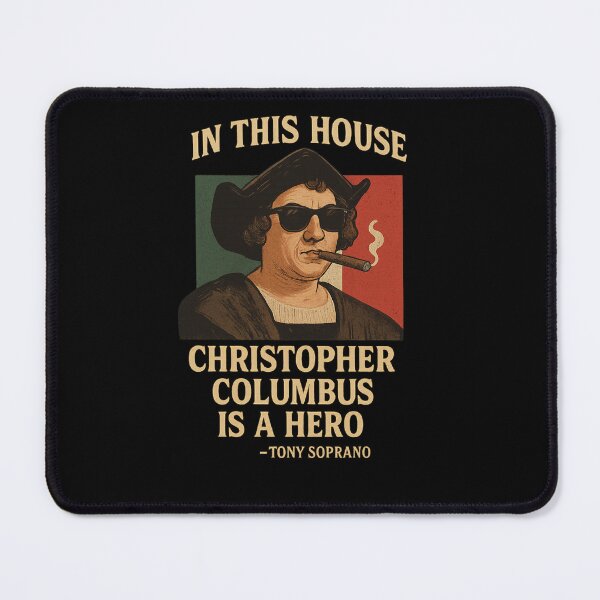 Item preview, Christopher Columbus Tony Soprano quote print designed and sold by RockyLambda.