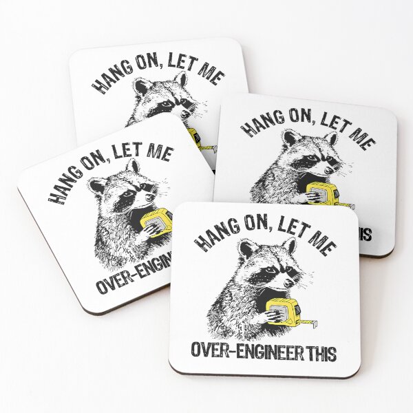 Item preview, Hang On Let Me Over Engineer This Funny Raccoon Tech designed and sold by Rahamkshop.