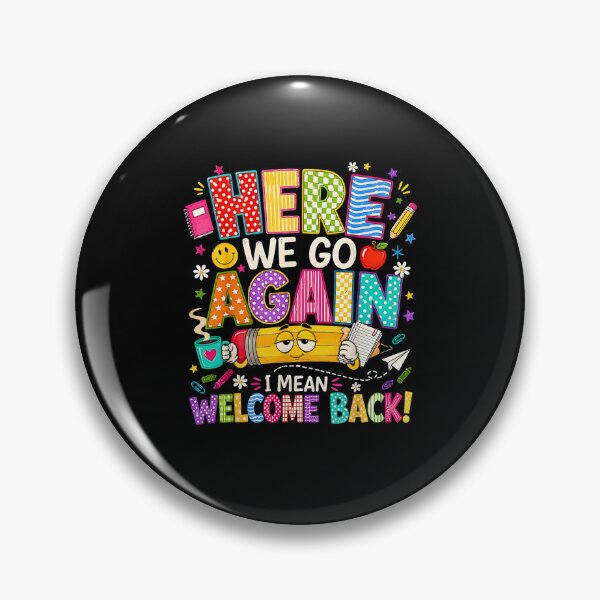 Item preview, Here We Go Again I Mean Welcome Back Teacher Funny designed and sold by Rahamkshop.