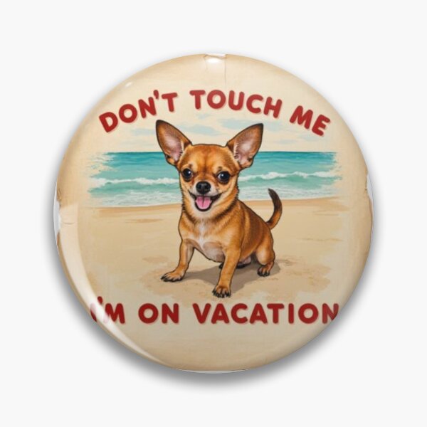 Item preview, Don’t touch me I’m on vacation designed and sold by Kolibra.