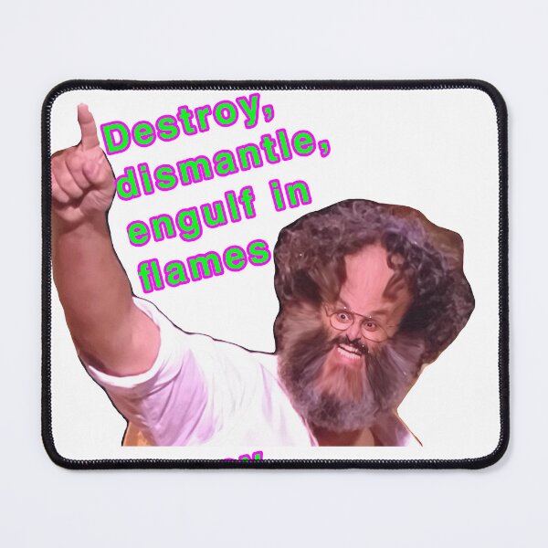 Item preview, Destroy Dismantle Engulf in Flames designed and sold by weavernap.