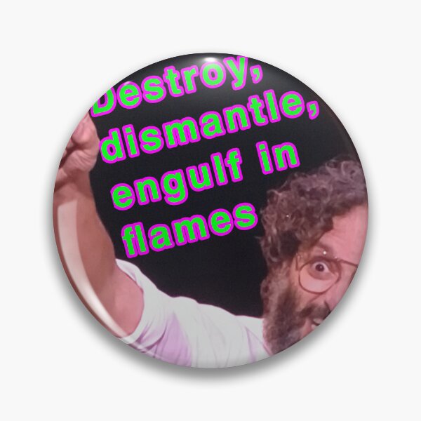 Item preview, Jason Mantzoukas Destroy Dismantle Engulf in Flames designed and sold by weavernap.