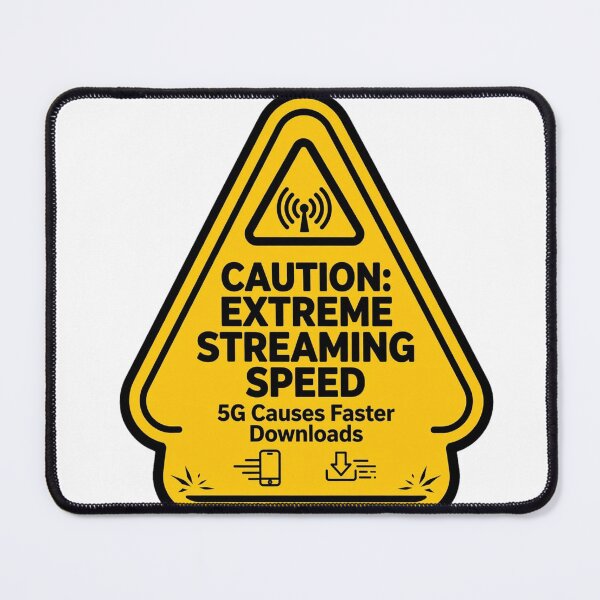 Item preview, Caution Extreme Streaming Speed - 5G Sign designed and sold by Dead Scientists Society .