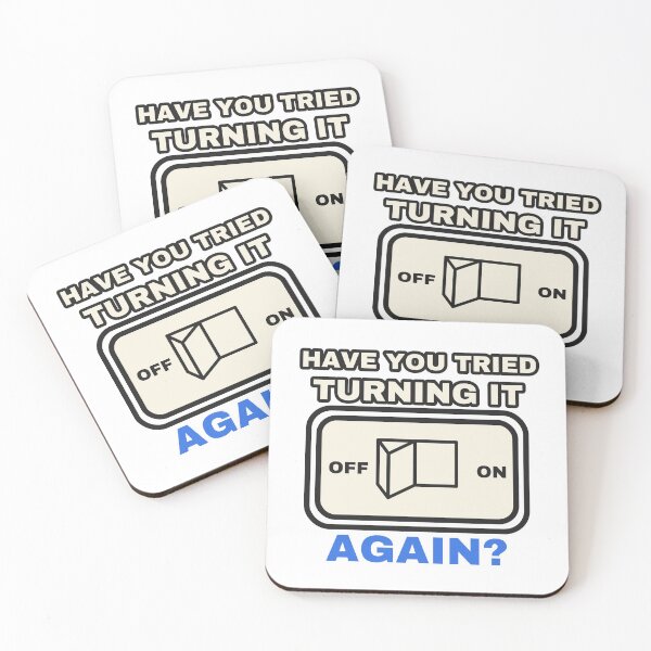 Item preview, Have You Tried Turning It Off And On Again IT Support Humor designed and sold by LGTM Supply.