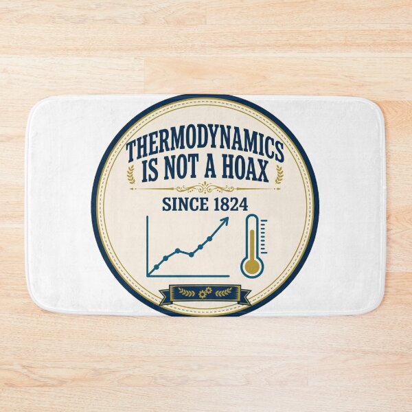 Item preview, Thermodynamics Is Not A Hoax - Since 1824 designed and sold by Dead Scientists Society .