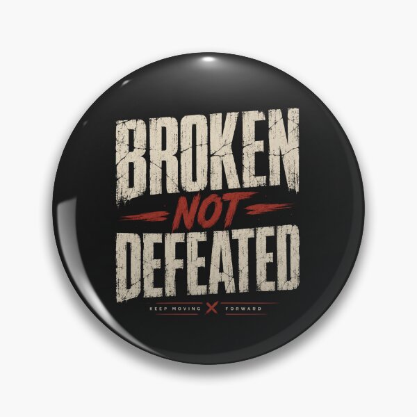 Item preview, BND Broken Not Defeated designed and sold by ECHO MUSE .