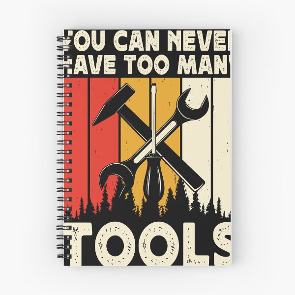 Item preview, You Can Never Have Too Many Tools Gift designed and sold by BiPieZ-Store.