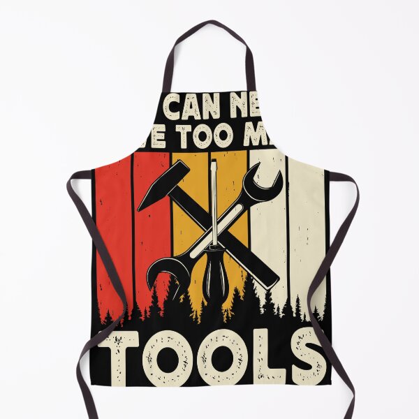 Item preview, You Can Never Have Too Many Tools Gift designed and sold by BiPieZ-Store.