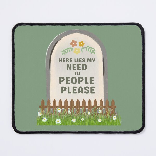 Item preview, Here Lies My Need To People Please designed and sold by Linden Grove.