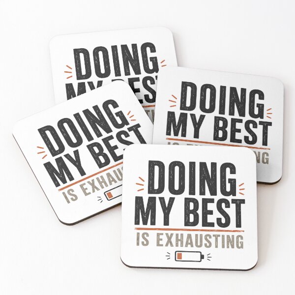 Item preview, Doing My Best Is Exhausting Low Battery Funny Quote designed and sold by 404CLOTHINGG.