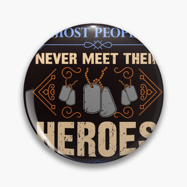 Item preview, Army Dad Most People Never Meet Their Heroes I Raised Mine  designed and sold by ShetuAhsan.