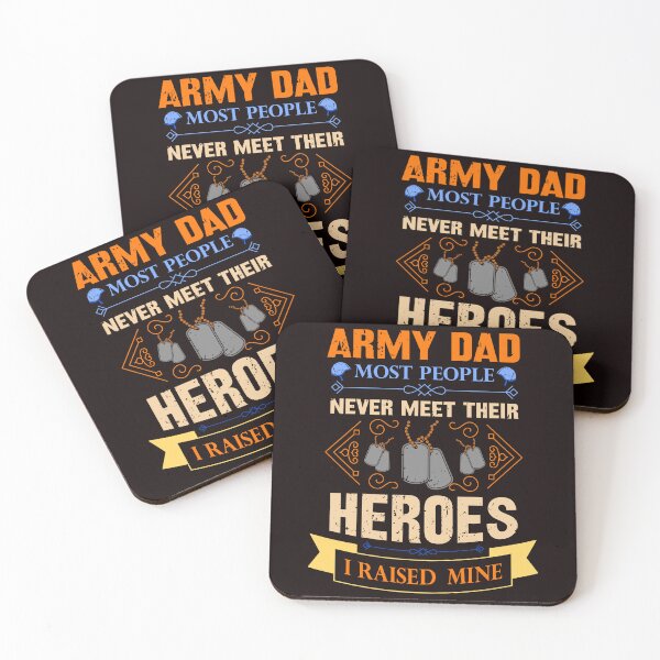 Item preview, Army Dad Most People Never Meet Their Heroes I Raised Mine  designed and sold by ShetuAhsan.