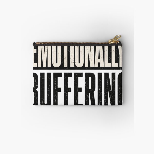 Item preview, Emotionally Buffering Funny Relatable Quote Design designed and sold by 404CLOTHINGG.