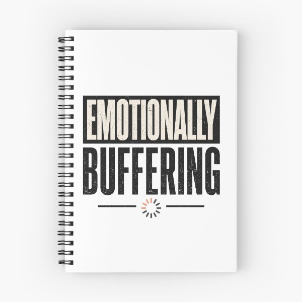 Item preview, Emotionally Buffering Funny Relatable Quote Design designed and sold by 404CLOTHINGG.