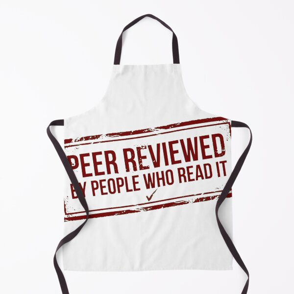 Item preview, Peer Reviewed By People Who Read It designed and sold by Dead Scientists Society .