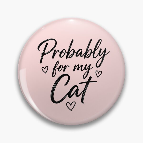 Item preview, Probably for my Cat designed and sold by pikes84.