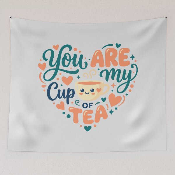 Item preview, You Are My Cup Of Tea designed and sold by bihtti.