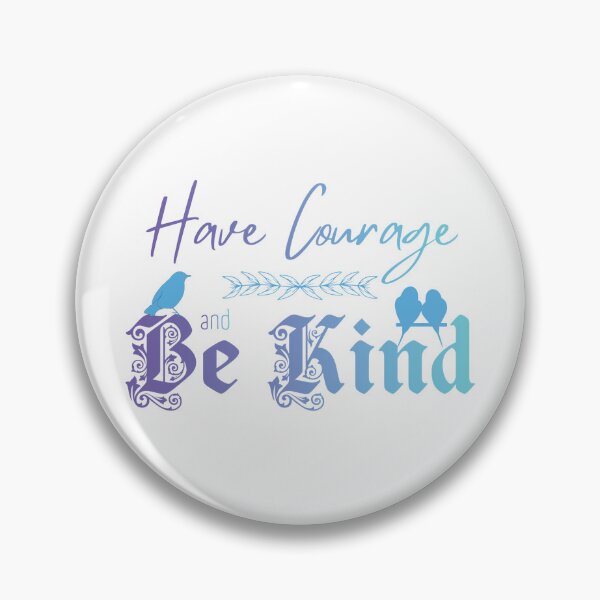 Item preview, Have Courage and Be Kind (Gradient)  designed and sold by Further Up Designs.
