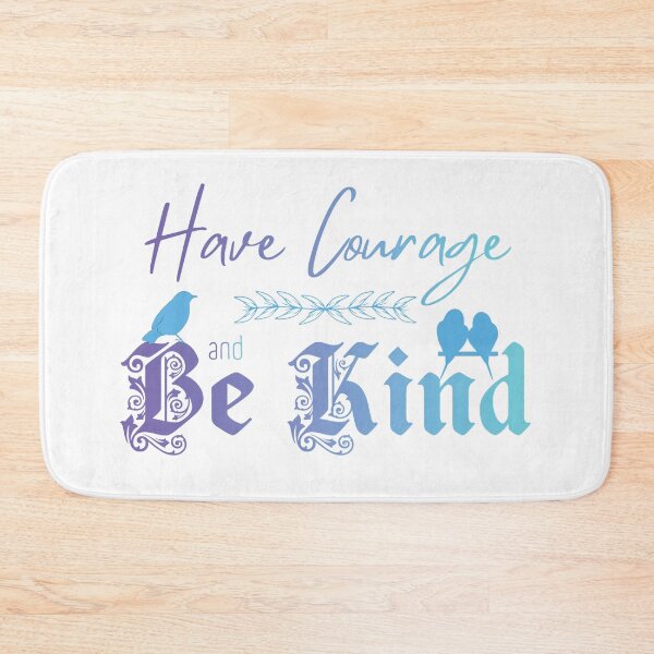 Item preview, Have Courage and Be Kind (Gradient)  designed and sold by Further Up Designs.